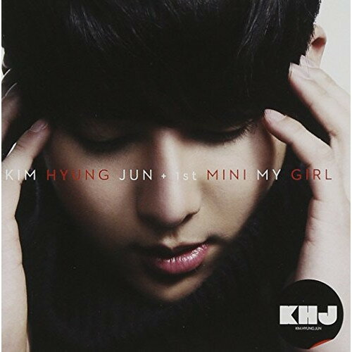 CD/1st MINI MY GIRL -Japan Edition- (ジャケットB)/キム・ヒョンジュン/AVCD-38261