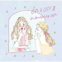 CD / Super Natural / ON&OFF II -for Beautiful Life BGM- / MUCQ-1002