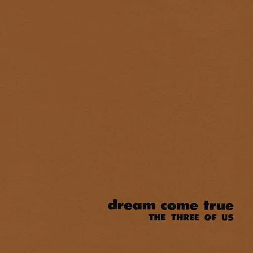 【取寄商品】CD / ザ・スリー・オブ・アス / ドリーム・カム・トゥルー (解説付/紙ジャケット) (初回限定生産盤) / PCD-94179