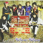 CD / 超特急 / Believe×Believe (通常盤A) / SDMC-153