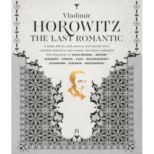 BD / ウラディミール・ホロヴィッツ / ホロヴィッツ〜ザ・ラスト・ロマンティック(最後のロマン派)(Blu..