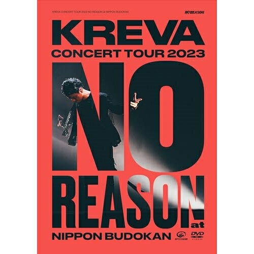 DVD / KREVA / KREVA CONCERT TOUR 2023 NO REASON at 日本武道館 / VIBL-1116