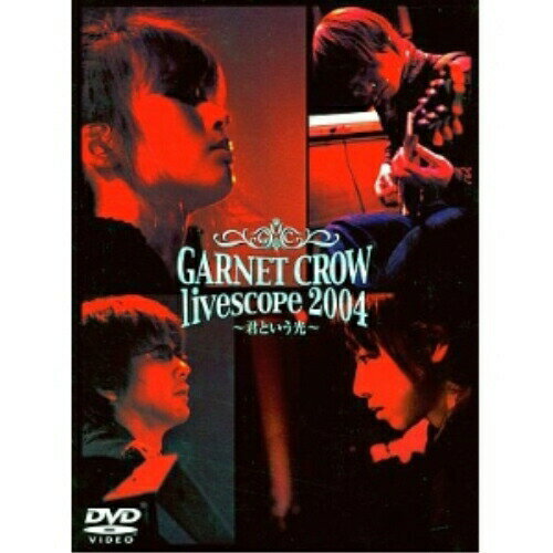 DVD / GARNET CROW / GARNET CROW live scope 2004〜君と ...