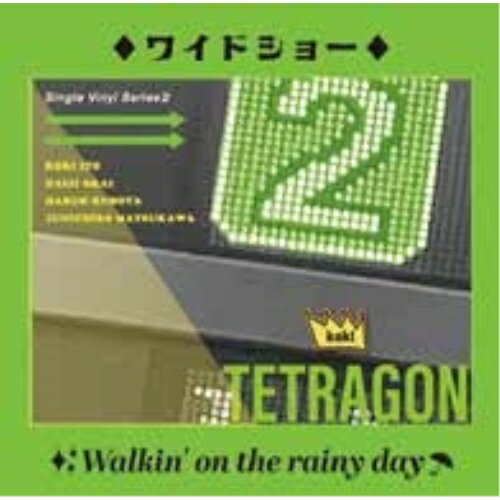 【取寄商品】EP / KOKI TETRAGON / ワイドショー/Walkin' on the rainy day / KOKI-21[6/19]発売