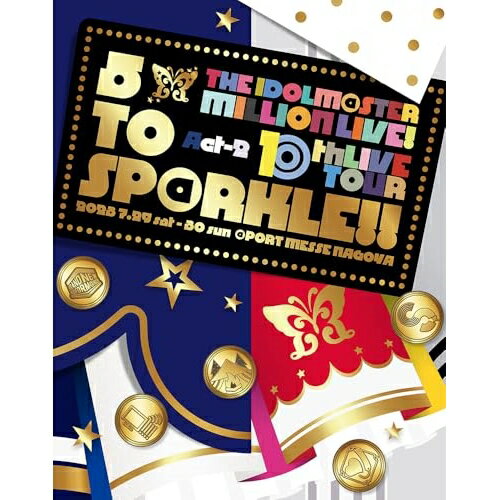 【取寄商品】BD / ミリオンライブ! / THE IDOLM＠STER MILLION LIVE! 10thLIVE TOUR Act-2 5 TO SP＠RKLE!! LIVE Blu-ray(Blu-ray) (初回生産限定版) / LABX-38798