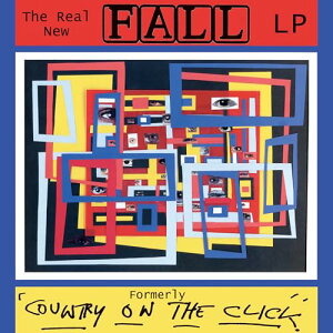 【取寄商品】CD / ザ・フォール / ザ・リアル・ニュー・フォール・LP(フォーマリー・カントリー・オン・ザ・クリック)(5CDボックス) (20周年豪華記念盤) / CDSOL-71669