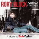 【取寄商品】CD / ローリー・ブロック / ポジティヴリー・フォース・ストリート:ア・トリビュート・トゥ・ボブ・ディラン / BSMF-2873