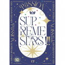 【取寄商品】CD / 315 ALLSTARS / THE IDOLM@STER SideM 10th ANNIVERSARY P@SSION 17 SUPREME STARS !!! (通常盤) / LACM-24627