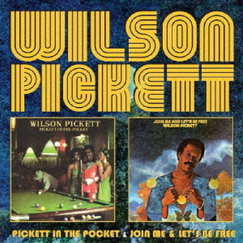 【取寄商品】CD / ウィルソン・ピケット / ピケット・イン・ザ・ポケット&ジョイン・ミー・アンド・レ..