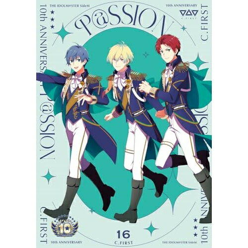[주문 상품] CD/C.FIRST/THE IDOLM@STER SideM 10th ANNIVERSARY P@SSION 16 C.FIRST/LACA-25114