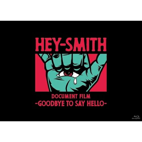 BD / HEY-SMITH / HEY-SMITH Document Film -Goodbye To Say Hello-(Blu-ray) (完全限定生産盤) / PCXP-51205