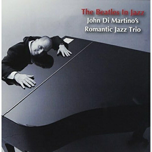CD / ジョン・ディ・マルティーノ・ロマンティック・ジャズ・トリオ / ビートルズ・イン・ジャズ (紙ジャケット) / VHCD-78198