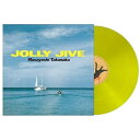 LP(30cm) / 高中正義 / JOLLY JIVE (180g重量盤/クリア・ライム・イエロー・ヴァイナル) (初回生産限定盤) / UPJY-9510