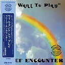 LP(30cm) / ブリーフ・エンカウンター / We Want To Play (180g重量盤) (初回完全限定生産盤) / PLP-7811