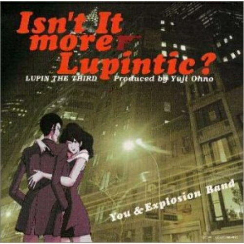 CD / アニメ / ルパン三世〜ISN'T IT MORE LUPINTIC〜 / VPCG-84703