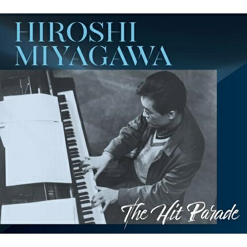 CD / オムニバス / HIROSHI MIYAGAWA The Hit Parade (ライナーノーツ) (数量限定盤) / KICX-91195