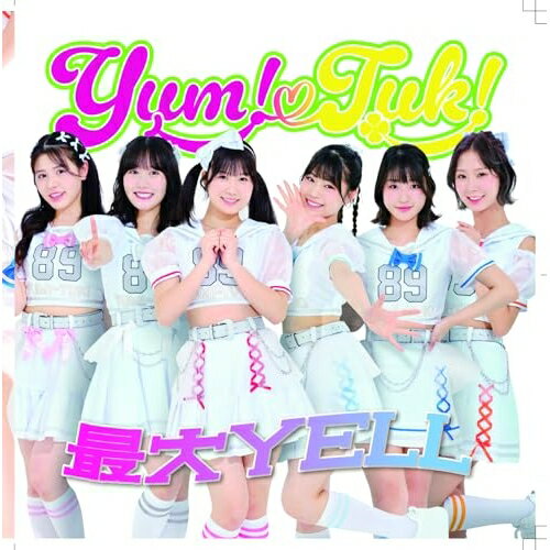 CD / YUM!-TUK! / 最大YELL / QARF-60324
