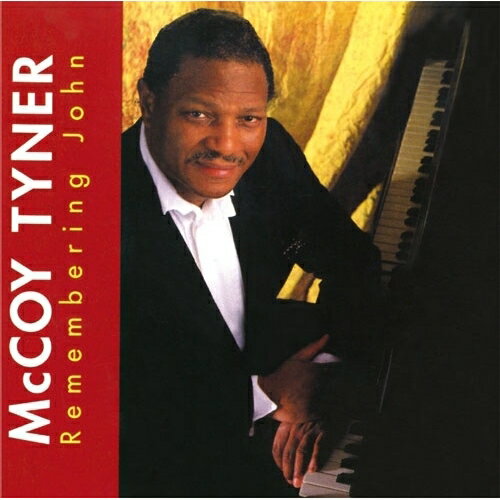 【取寄商品】CD / マッコイ・タイナー / リメンバリング・ジョン (期間限定盤/数量限定盤) / UVJZ-40131[12/24]発売