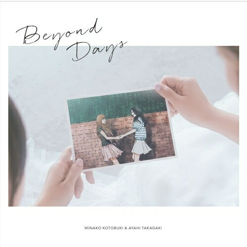 CD / 寿美菜子 高垣彩陽 / Beyond Days / SMCL-970