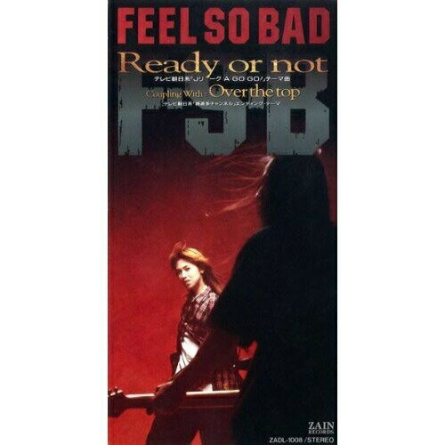 CD(8cm) / FEEL SO BAD / レディ・オア・ノット / ZADL-1008
