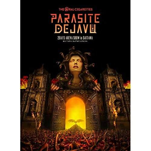 BD / THE ORAL CIGARETTES / Live Blu-ray「PARASITE DEJAVU 2022 at SAITAMA SUPER ARENA」(Blu-ray) ..