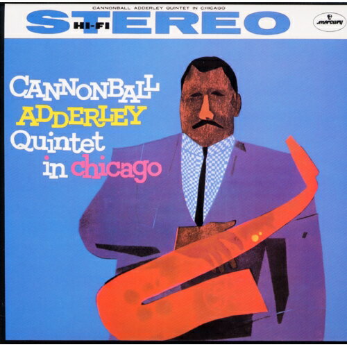 SACD / キャノンボール・アダレイ・クインテット / キャノンボール・アダレイ・クインテット・イン・シカゴ (SHM-SACD) (解説付/ダブル紙ジャケット) (生産限定盤) / UCGQ-9056