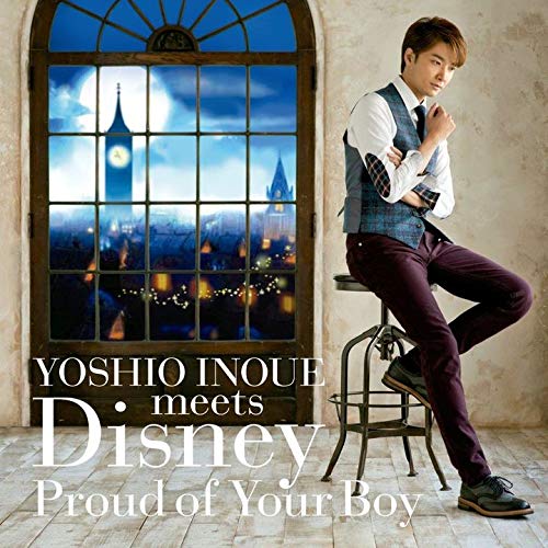 CD / 井上芳雄 / 井上芳雄 ミーツ ディズニー 〜プラウド オブ ユア ボーイ〜 / UWCD-8140