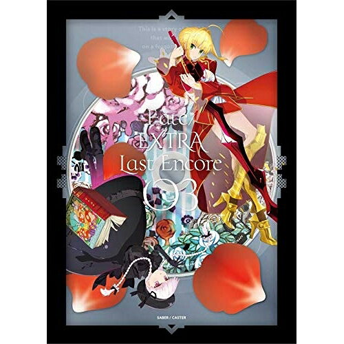 BD / TV 애니메이션 / Fate / EXTRA Last Encore 03 (Blu-ray) (완전 생산 한정판) / ANZX-14265
