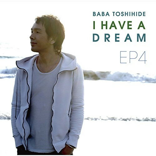 樂天商城 - CD / 馬場俊英 / 馬場俊英 EP4〜I HAVE A DREAM / MUCD-1377