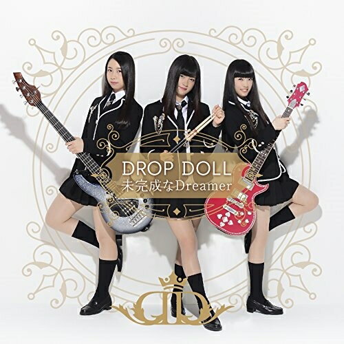 CD / DROP DOLL / 未完成なDreamer (通常盤) / TKCA-74615