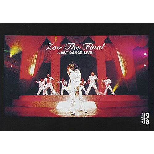 ZOO THE FINAL 〜LAST DANCE LIVE〜ZOOズー ずー　発売日 : 2013年11月27日　種別 : DVD　JAN : 4988018401230　商品番号 : FLBF-8111【収録内容】DVD:11.Prol...
