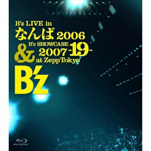 BD / B'z / B'z LIVE in なんば 2006 & B'z SHOWCASE 2007 -19- at Zepp Tokyo(Blu-ray) / BMXV-1002