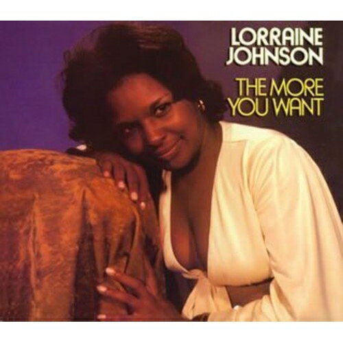 ザ・モア・ユー・ウォントロレイン・ジョンソンジョンソン ロレイン じょんそん ろれいん　発売日 : 2005年9月16日　種別 : CD　JAN : 4995879026052　商品番号 : PCD-2605【収録内容】CD:11.The More I Get The More I Want2.Let Your Love Fall Like Rain3.If You Leave Me Now4.Save Me Your Love5.Just For The Moment6.The Next Time I Cry7.If You Don't Love Her(When You Gonna Leave Her)8.My Sweet Baby9.I'm Learning To Dance All Over Again10.Nobody's Wrong11.Feed The Flame12.Who Do You Think You're Fooling
