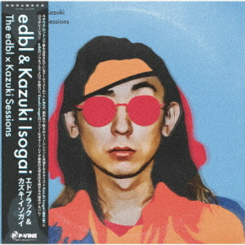 藝人名: Y - LP(30cm) / エドブラック&カズキ・イソガイ / The edbl × Kazuki Sessions (初回完全限定生産盤) / PLP-7886