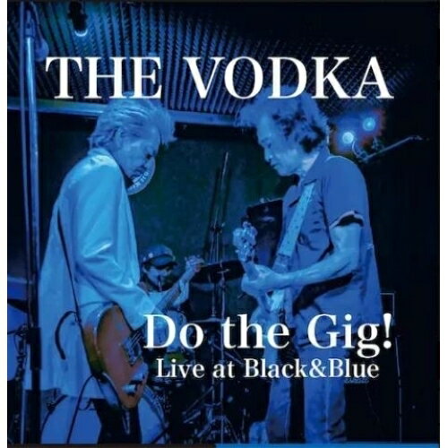 【取寄商品】CD / The Vodka / Do the Gig! /