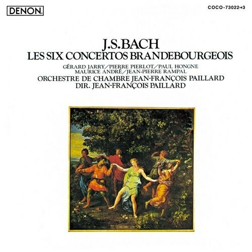 Composer: A Line - CD / ジャン=フランソワ・パイヤール / J.S.バッハ:ブランデンブルク協奏曲集(全6曲) (廉価盤) / COCO-73022