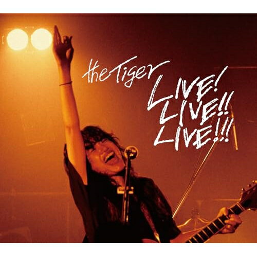 LIVE! LIVE!! LIVE!!! (DVD+CD) (ライナーノーツ)the Tigerタイガー たいがー　発売日 : 2026年1月21日　種別 : DVD　JAN : 4580138781003　商品番号 : EDBJ-2033【収録内容】DVD:11.ベイビー2.火を消すな3.ラストトレイン4.俺は悪魔5.捻くれ者6.会いたかった7.夏〜思い出せないメロディー〜8.どこ吹く風9.おそうじオバチャン10.美しい花11.スローダンス12.4hearts13.タバコを吸いながら14.二日酔い15.金町16.泥んこ道を二人17.Travelin'18.働き者の歌19.幸せのルール20.リスペクト(En)21.我慢できない(En)CD:21.ベイビー2.火を消すな3.ラストトレイン4.俺は悪魔5.捻くれ者6.会いたかった7.どこ吹く風8.美しい花9.スローダンス10.4hearts11.金町12.泥んこ道を二人13.Travelin'14.働き者の歌15.幸せのルール16.我慢できない