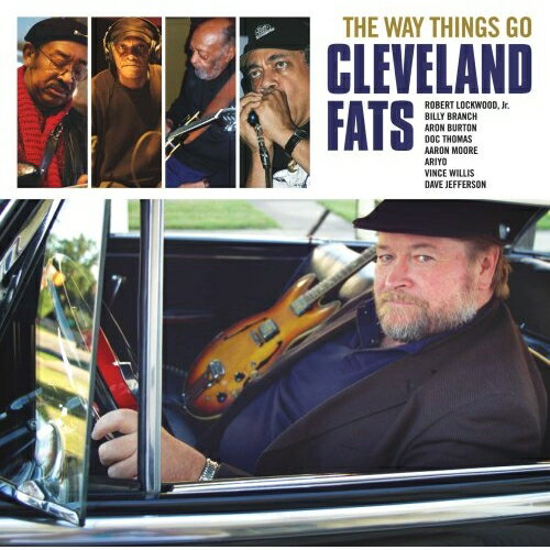 CD / クリーヴランド・ファッツ feat.ロバート・ジュニア・ロックウッド&ビリー・ブランチ / ザ・ウェイ・シングス・ゴー / PCD-23876