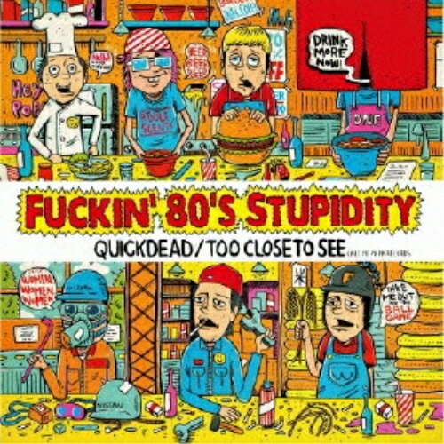 CD / QUICKDEAD/TOO CLOSE TO SEE / Fuckin' 80's Stupidity (1000枚限定プレス盤) / CKCA-9018