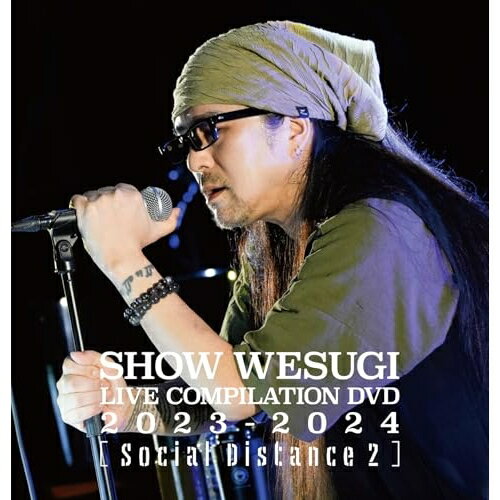 ▼DVD / 上杉昇 / SHOW WESUGI LIVE COMPILATION DVD 2023-2024(Social Distance 2) / OPBD-9004発売