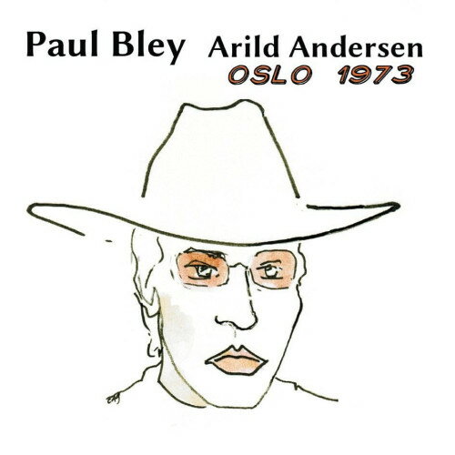【取寄商品】CD / Paul Bley & Arild Andersen / Oslo 1973 / NADJ-1005[6/24]発売