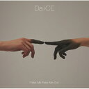 CD / Da-iCE / FAKE ME FAKE ME OUT (CD+DVD) (初回限定盤B) / UMCK-7006