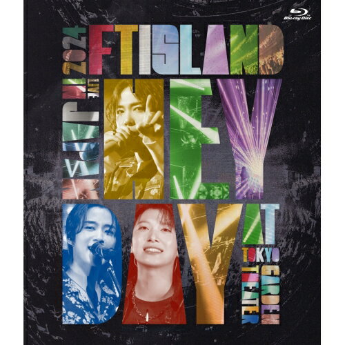 BD / FTISLAND / 2024 FTISLAND LIVE IN JAPAN ”HEY DAY” at Tokyo Garden Theater(Blu-ray) / WPXL-90..