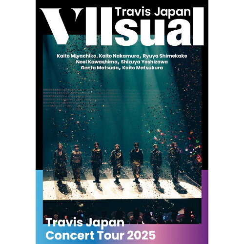 BD / Travis Japan / Travis Japan Concert Tour 2025 VIIsual(Blu-ray) (通常盤・初回プレス) / UPXC-..