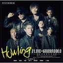 CD / FLOW × GRANRODEO / Howling (通常盤) / KSCL-3015