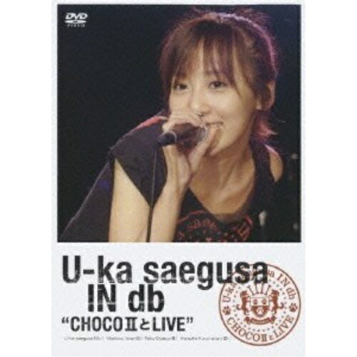 DVD / 三枝夕夏 IN db / U-ka saegusa IN db ”CHOCOIIとLIVE” (スペシャルプライス版) / ONBD-7072