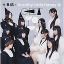 CD / BiSとDorothy Little Happy / GET YOU (Dorothy 