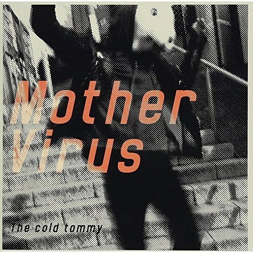 CD / The cold tommy / Mother Virus / CTCR-14942