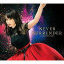 CD / 水樹奈々 / NEVER SURRENDER / KICM-1889