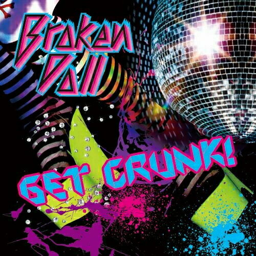 CD / BrokenDoll / GET CRUNK! / KOCA-60